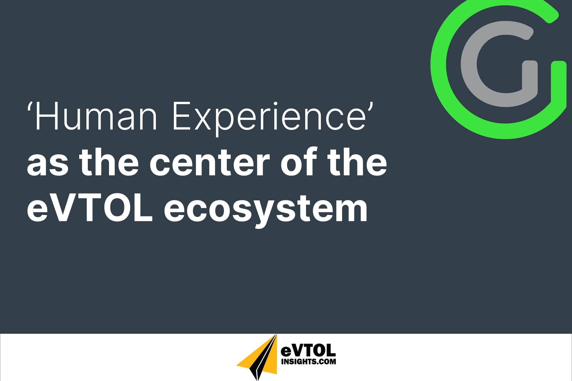Podcast: “The ‘Human Experience’ as the Center of the eVTOL Ecosystem”